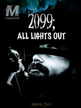 2099; All Lights Out