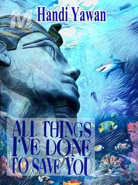 All Things I've Done To Save You