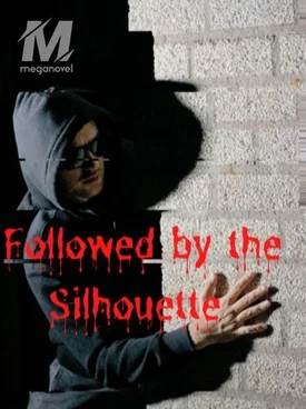 Followed by the Silhouette