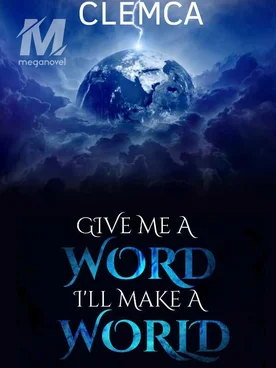 Give me a word I'll make a world