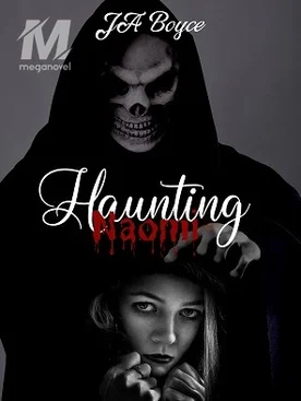 Haunting Naomi