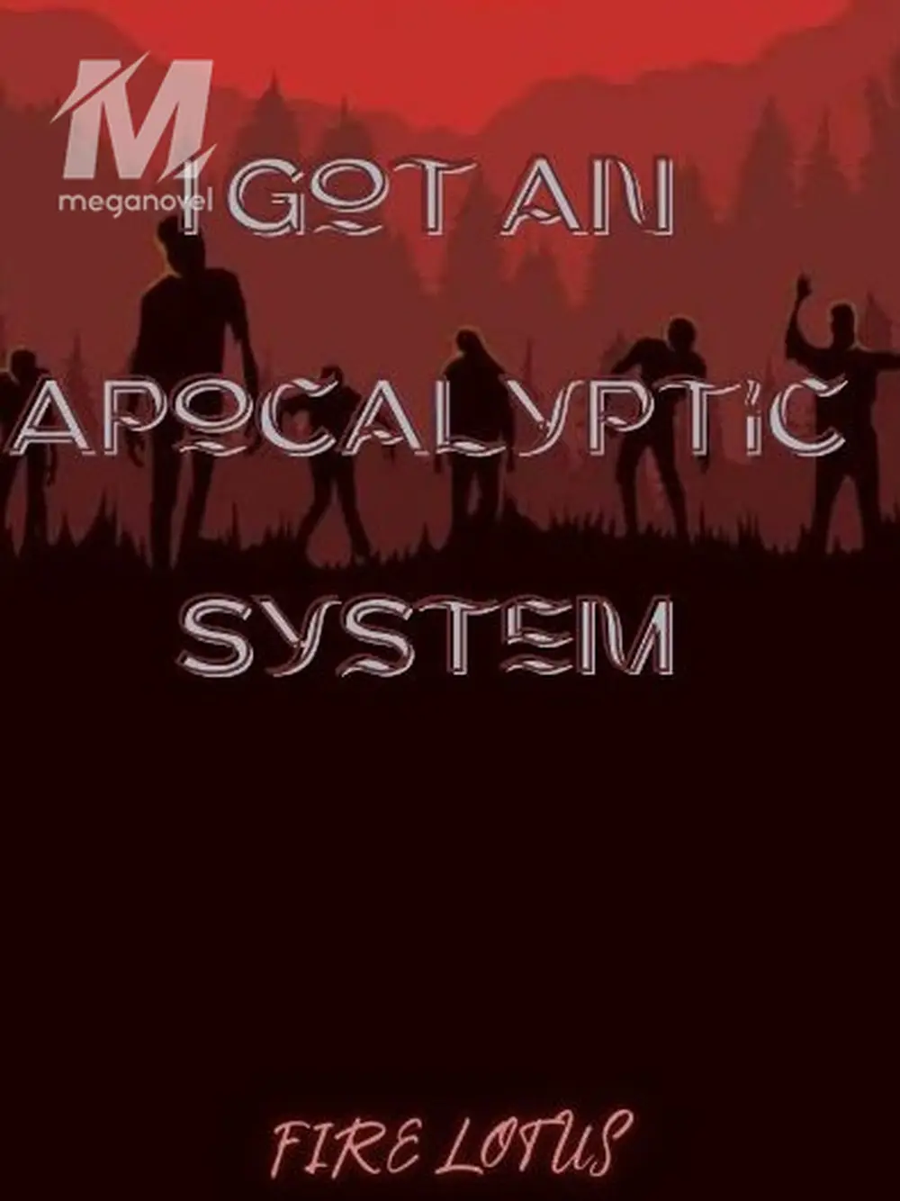 I Got An Apocalyptic System - Saved a girl, Got a System Novel & PDF ...