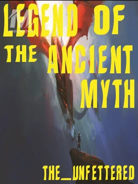 Legend of the Ancient Myth