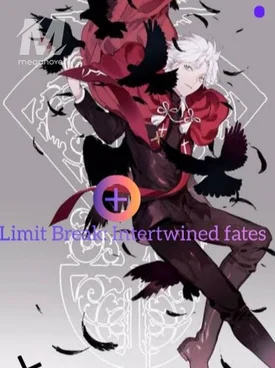 Limit break: Intertwined fates