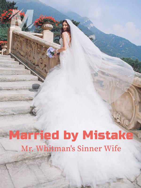 Married by Mistake: Mr. Whitman's Sinner Wife