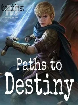 Paths to destiny.