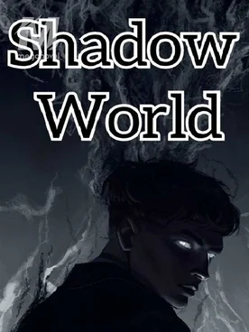 Shadow World