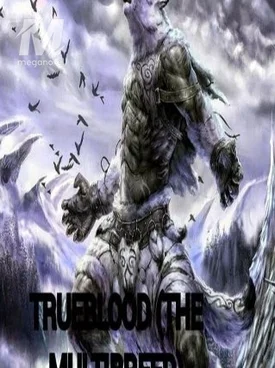 TRUEBLOOD (THE MULTIBREED)