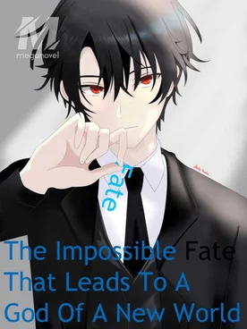 The Impossible Fate That Leads To A God Of A New World