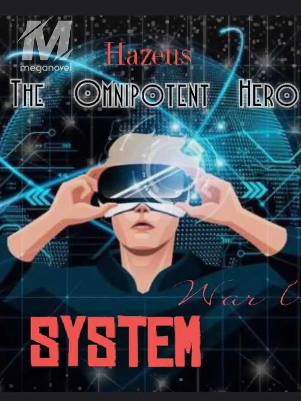 The Omnipotent Hero System War I [UNEDITED] - Chapter 185 Novel & PDF ...
