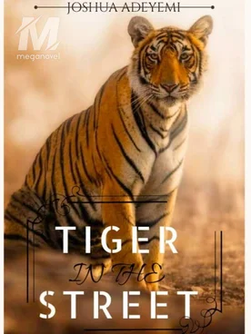 Tiger In The Street