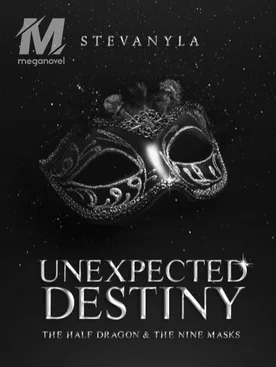 Unexpected Destiny: The Half Dragon and The Nine Masks