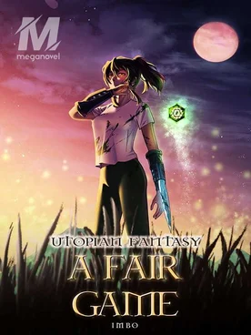 Utopian Fantasy: "A Fair Game"