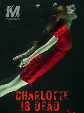 Charlotte Is Dead