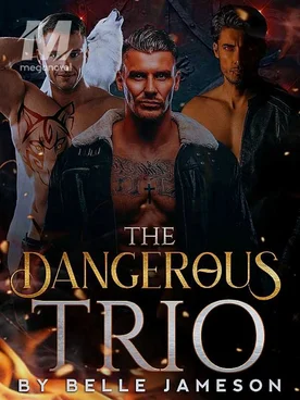 The Dangerous Trio