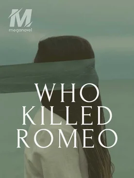 Who Killed Romeo