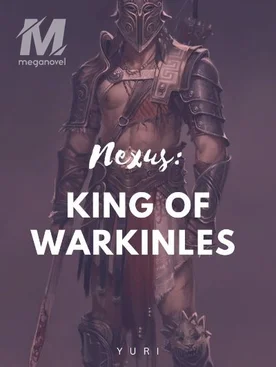 NEXUS: King of Warkinles