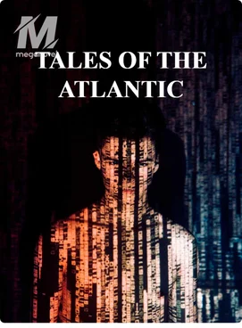 TALES OF THE ATLANTIC