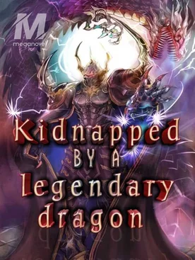 Kidnapped by a legendary dragon