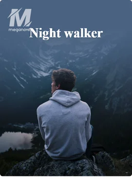 Night walker