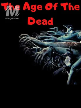 The Age Of The Dead