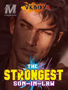The Strongest Son-in-law