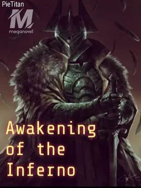 Awakening of the Inferno