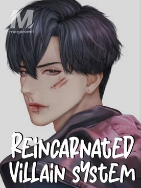Reincarnated Villain System