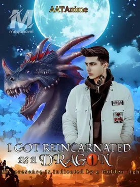 I Got Reincarnated As A Dragon