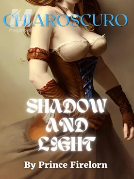 SHADOW AND LIGHT (CHIAROSCURO)