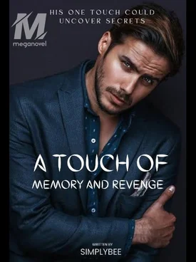 A Touch of Memory and Revenge