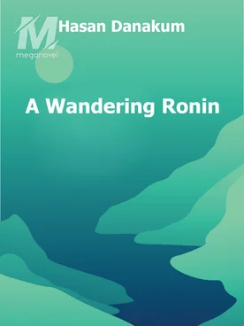 A Wandering Ronin