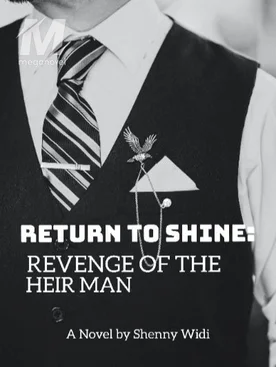 Return To Shine: Revenge of The Heir Man