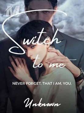 SWITCH TO ME