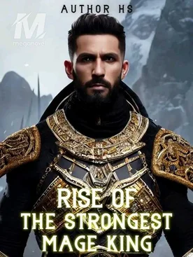 Rise Of The Strongest Mage King