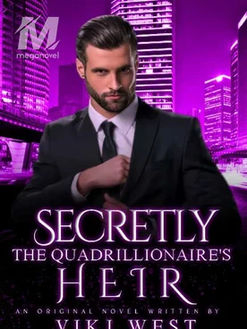 Secretly The Quadrillionaire's Heir