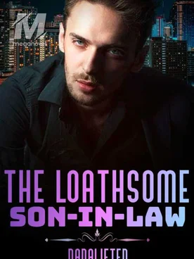THE LOATHSOME SON-IN-LAW
