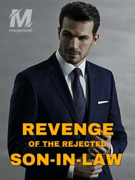 Revenge Of The Rejected Son-in-law