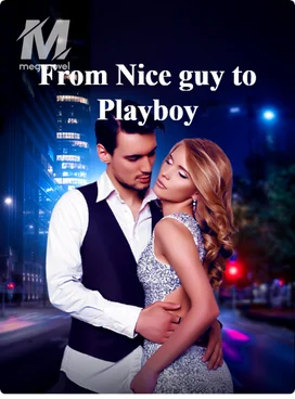 From Nice guy to Playboy