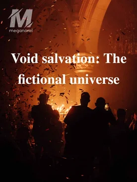 Void salvation: The fictional universe