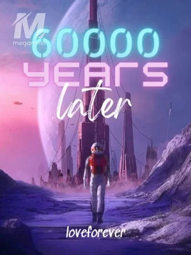 60000 Years Later
