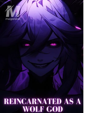 REINCARNATED AS A WOLF GOD