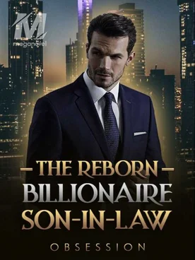 THE REBORN BILLIONAIRE SON-IN-LAW