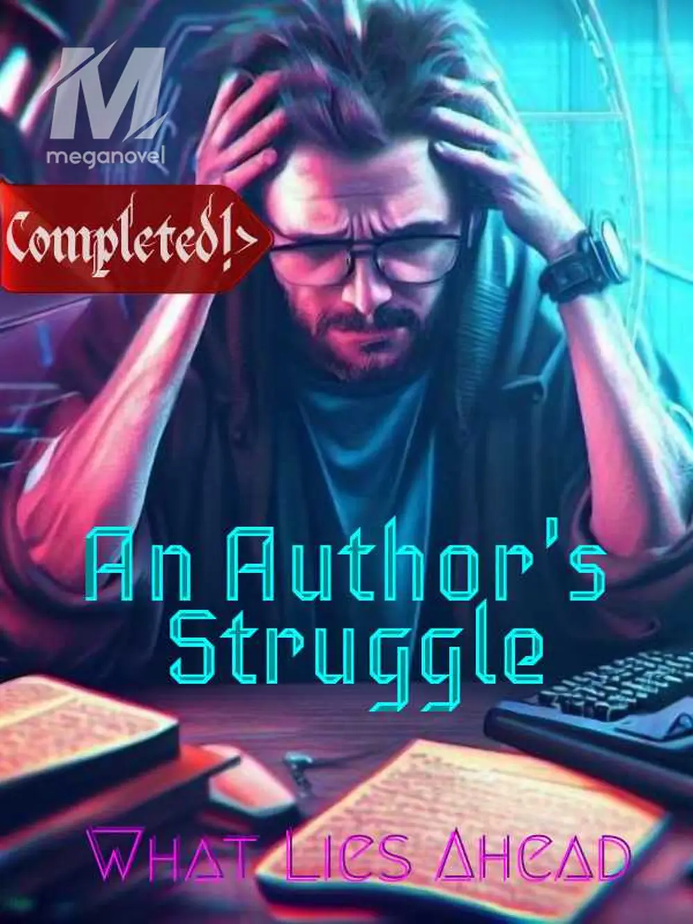 Free Ch 1 - Farewell Poem of An Author's Struggle - What Lies Ahead ...