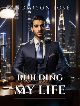 Building My Life