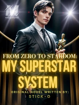 From Zero To Stardom: My Superstar System