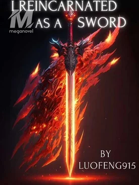 I Reincarnated As A Sword