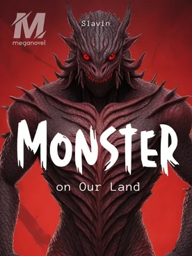 Monster on Our Land