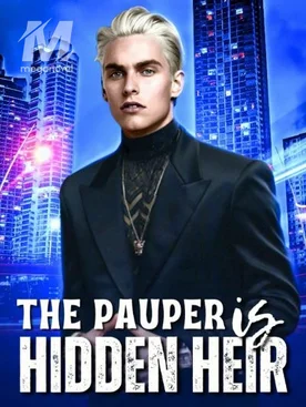 The Pauper is Hidden Heir