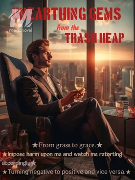 Unearthing Gems from the Trash Heap